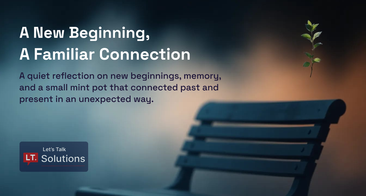 A New Beginning, A Familiar Connection